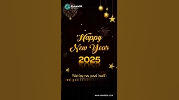Happy New Year 2025 Videos | 1st January 2025 | New Year | New Beginnings | Classiebit Software