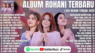 Lagu Rohani Melitha Sidabutar Regina Pangkerego U0026 Putri Siagian  Album lirik Terbaru 2026