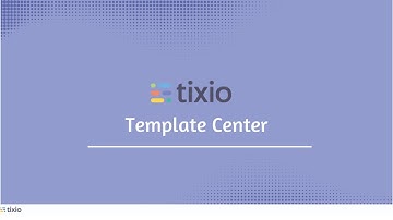 Tixio - How to use the template center in your workspace