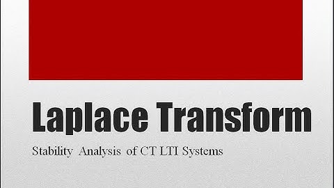Signals and Systems : Laplace Transform - Part 5 |Stability Analysis| Chetna Singh