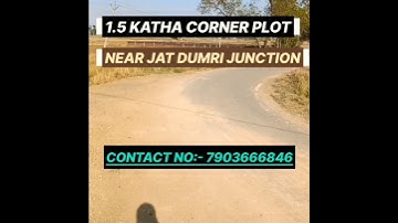 corner plot near dumri junction #1.5 katha commercial plot #plotinpatna #realestate #propertyinpatna