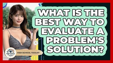 What Is The Best Way To Evaluate A Problem