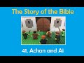 The Story of the Bible - 41. Achan and Ai