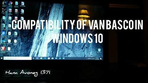 VAN BASCO in Windows 10 Compatibility? (Tagalog) EngSubtitle