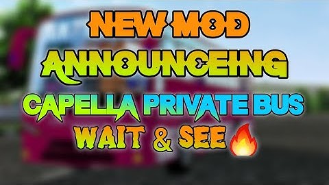 NEW MOD ANNOUNCEING | CAPELLA PRIVATE BUS MOD BY TECHIES 4 TECH