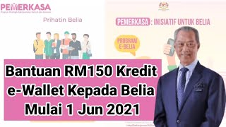 Bantuan RM150 Kredit e-Wallet Kepada Belia Mulai 1 Jun 2021