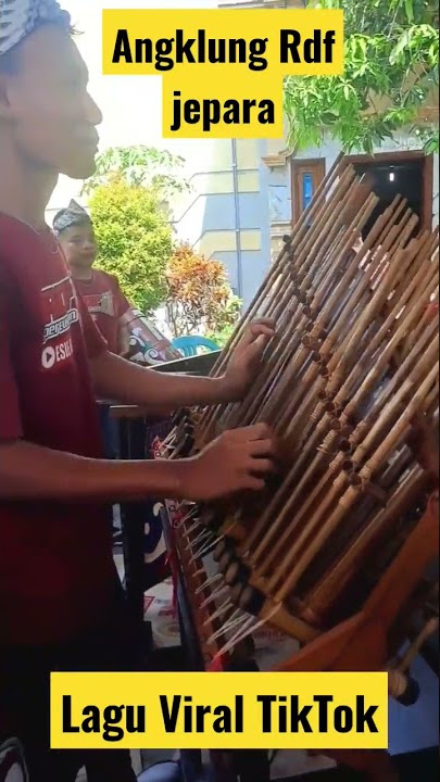 Lagu Viral Tik Tok Satru 2 Versi Angklung Rdf Jepara