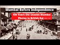 Old Mumbai Photos 1850 || Rare Unseen photos of Mumbai || Bombay before freedom || Knowledge Mantra