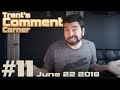 Is concept art REALLY dead? + Is my line art bad? Trent's Comment Corner #11 June 22,2018