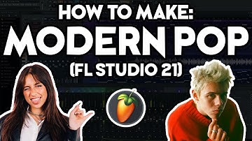 How to Make MODERN POP MUSIC (FL Studio 21) #4