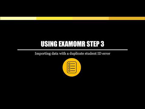 Using ExamOMR Step 3: Importing data with a duplicate student ID error