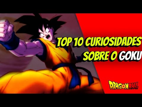 10 CURIOSIDADES SOBRE O SON GOKU/Mundo Virtual OFC