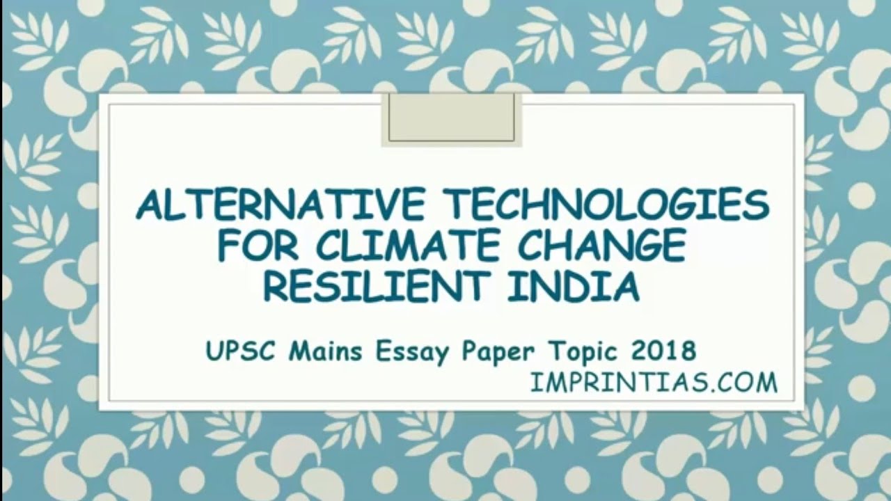 Research Proposal Essay Upsc Essay Upscmainsessay Conscience Essay also Essay Research Paper Essay Key Upsc Mains Alternate Technologies For Climate Argumentative Essay Examples For High School