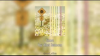 lime by diet lemon (Lyrics)