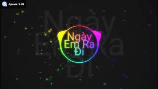 Nhạc Chế Ngày Em Ra Đi