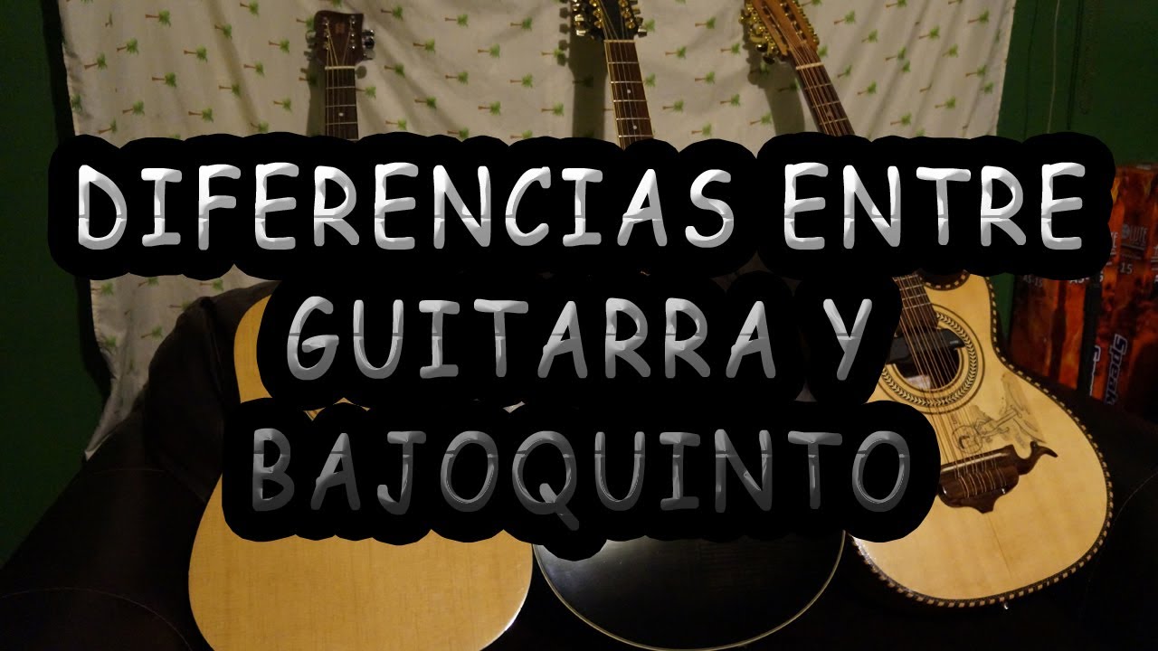 DIFERENCIAS entre la GUITARRA, GUITARRA DE 12 y BAJOQUINTO o BAJOSEXTO  [TODO LO QUE DEBES SABER]🤔🎸 - YouTube