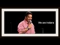 We are Indians - Stand-Up Comedy by Jeeveshu Ahluwalia