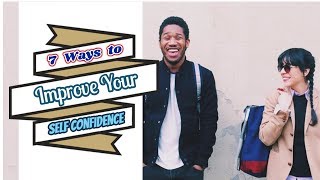 7 Ways to Improve Your Self Confidence