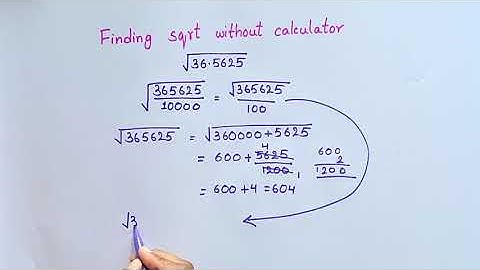 Finding square root (sqrt) of a number without calculator | sqrt 36.5625 |