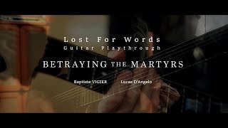 Betraying The Martyrs Lost For Words Guitar Playthrough Betraying The Martyrs Lost For Words Guitar Playthrough