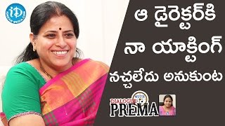 That Director Didn't Like My Acting - Actress Sudha || Dialogue With Prema || Celebration Of Life