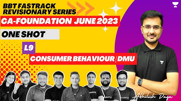 Consumer Behaviour | DMU | Lecture 9 | BBT FASTTRACK | CA Foundation June 2023 | Akhilesh Daga