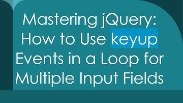 Mastering jQuery: How to Use keyup Events in a Loop for Multiple Input Fields