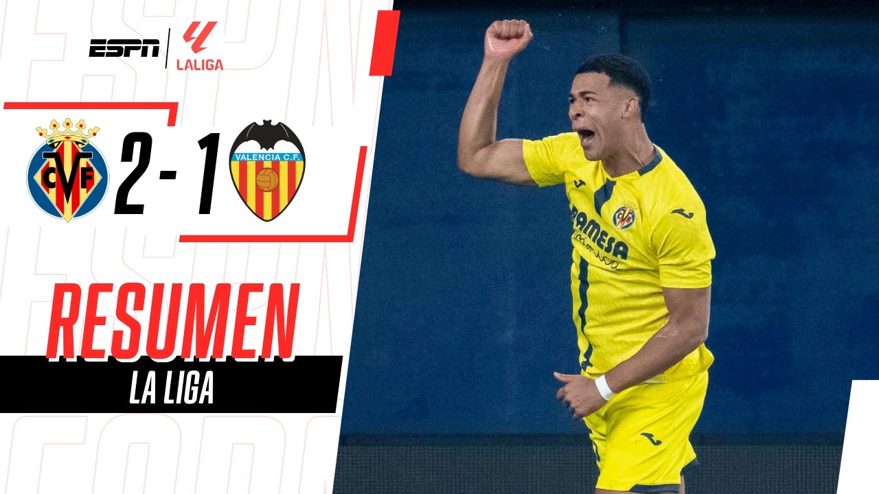 VILLARREAL APROVECHÓ QUE VALENCIA SE DURMIÓ Y LO DIO VUELTA ...