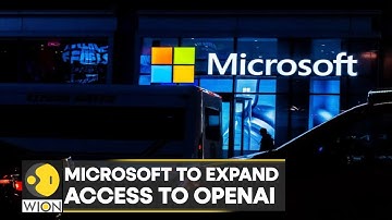 World Business Watch: Microsoft to expand access to OpenAI, brings in more users I WION