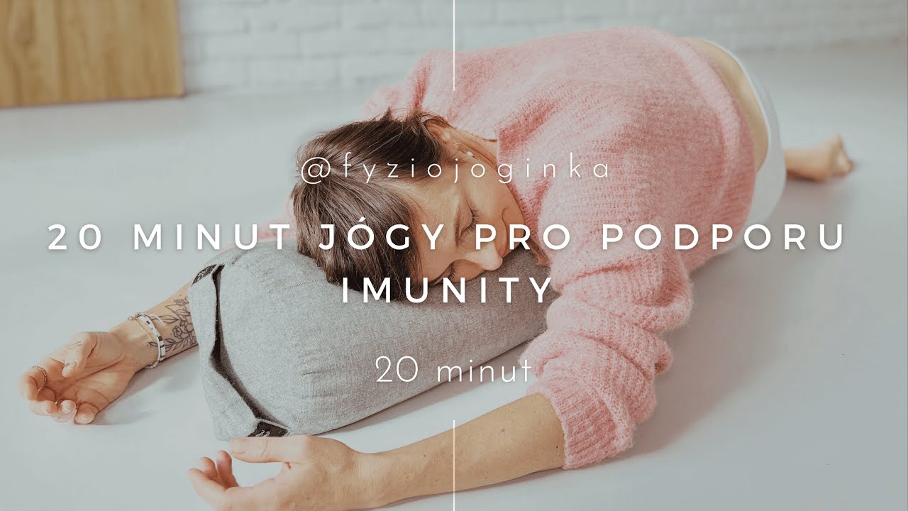 20 MINUT JÓGY PRO PODPORU IMUNITY 