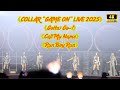 COLLAR GAME ON LIVE 2025 Gotta Go Call My Name Run Boy Run COLLAR演唱會