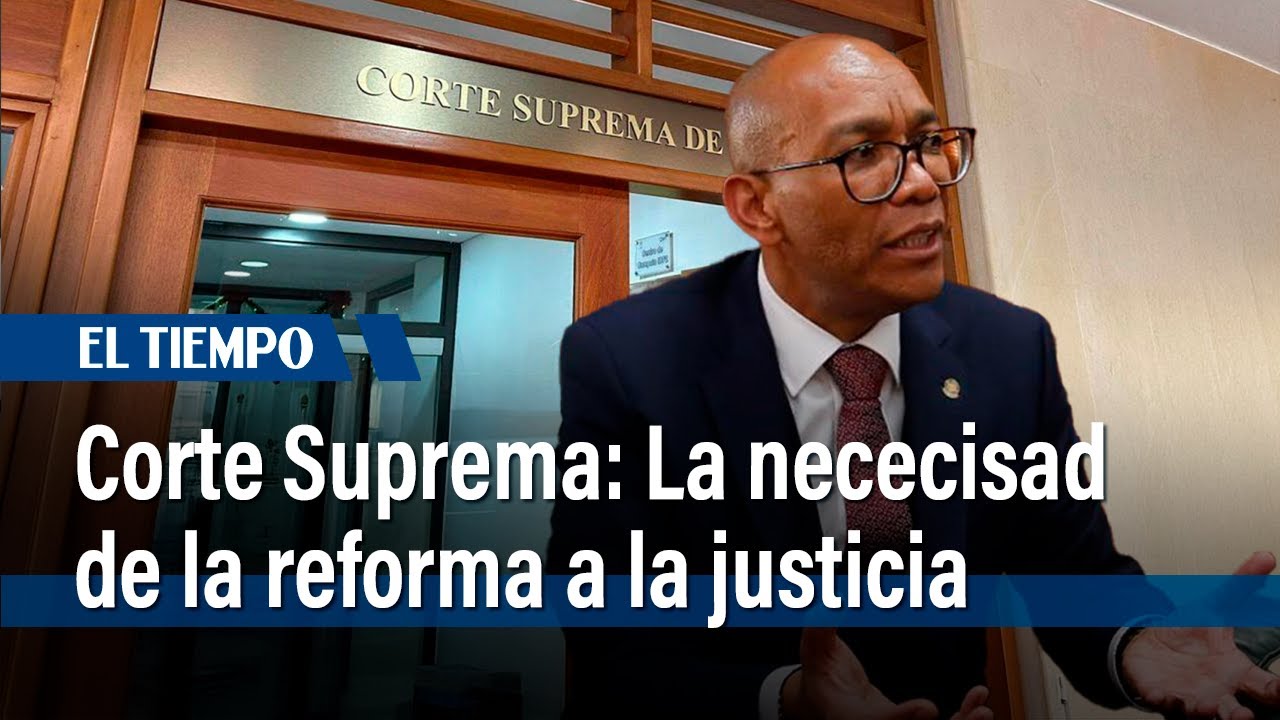 El mensaje de la Corte Suprema sobre la necesidad de reforma a la ...