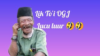 Ketemu OGJ Lik To'i nembang Jowo lucu pool
