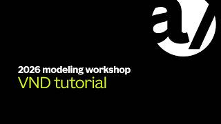 VND tutorial/ 2026 modeling workshop