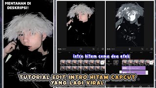 Tutorial Awalan Hitam Capcut Viral Keren
