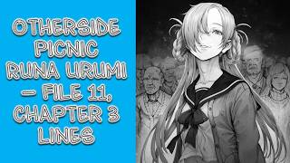 Otherside Picnic - Runa Urumi File 11, Chapter 3 Lines - Fandub
