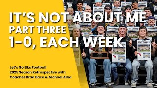 Its Not About Me Part Three - 1-0 Mentality