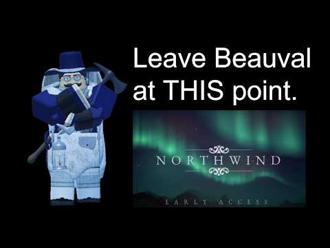 [NORTHWIND] Leave Beauval at THIS point.