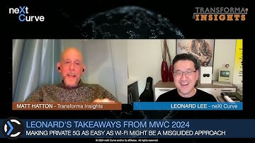 neXt Curve & Transforma Insights Recap of MWC 2024 #mwc2024