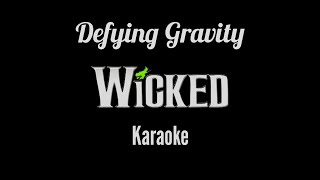 Defying Gravity - Karaoke (lower key)