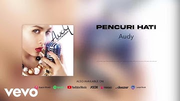Audy - Pencuri Hati (Official Audio)