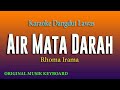 AIR MATA DARAH RHOMA IRAMA, KARAOKE DANGDUT LAWAS