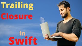 Swift Tutorial: Trailing Closure
