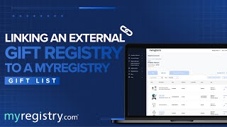 How to Link External Gift Registries with MyRegistry