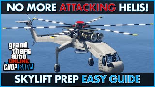 LOSE CHOPPERS IN SECONDS! Skylift Prep Easy Guide
