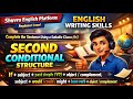 Second Conditional | Structure & Examples | Complete the Sentence Using a Suitable Clause (06)