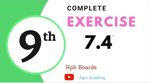 Kpk Class 9 Maths Exercise 7.4 - All Questions