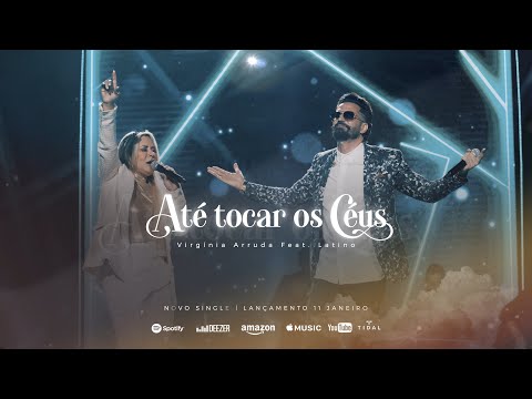 Até Tocar os Céus | Virgínia Arruda feat. Latino