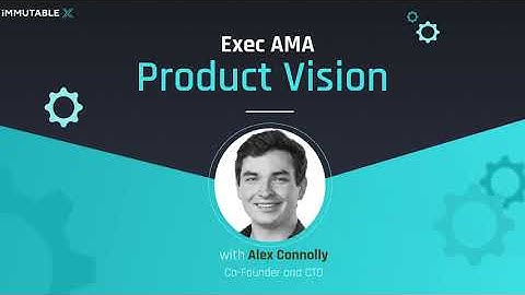 [Q2] Exec AMA: Product Vision with Alex Connolly