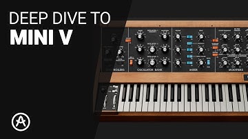 Arturia MINI V the definitive complete guide - Deep dive tutorial